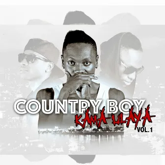 Kama Ulaya, Vol. 1 by Country Boy