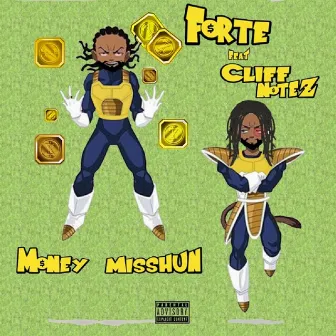 Money Misshun by Forté