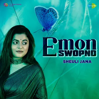 Emon Swopno - Single by Sheuli Jana