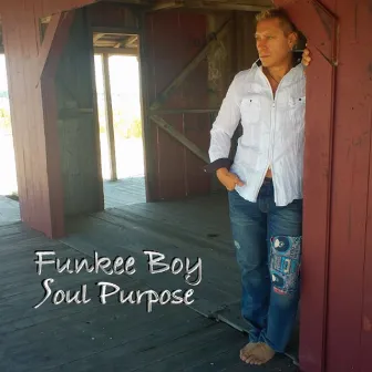 Soul Purpose by Funkee Boy