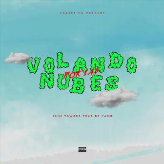 Volando por las Nubes by Slim Towers