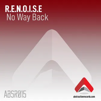 No Way Back by R.E.N.O.I.S.E.