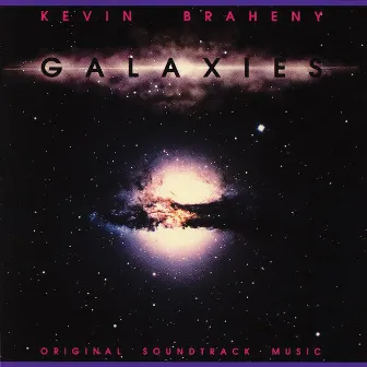 Galaxies by Kevin Braheny