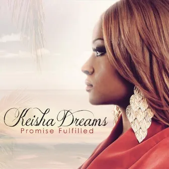 Promise Fulfilled by Keisha Dreams