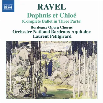 Ravel: Daphnis and Chloe by Laurent Petitgirard