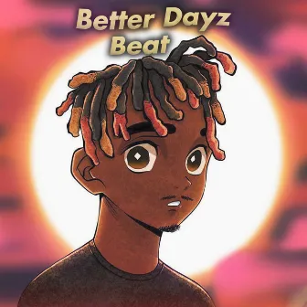 Better Dayz Beat by Uzi808