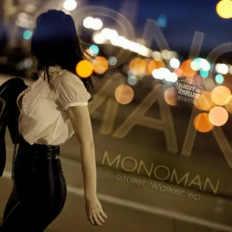 Street Walker by Monoman