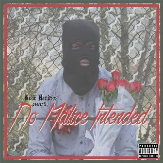 No Malice Intended by Bebe Hendrix