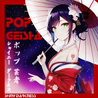 Pop Geisha by Shiny Darkness