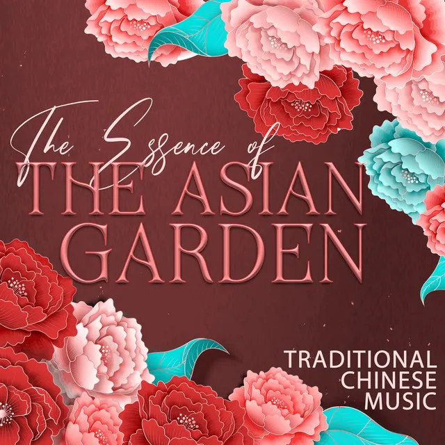 The Essence of the Asian Garden: Traditional Chinese Music