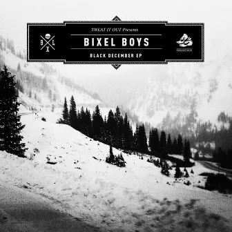 Black December - EP by Bixel Boys