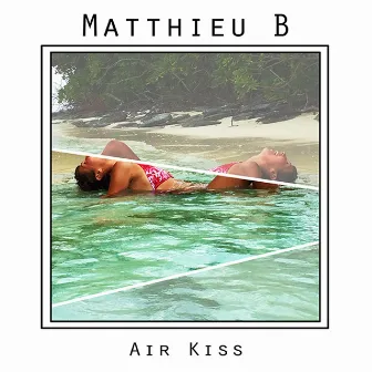 Air Kiss by Matthieu B