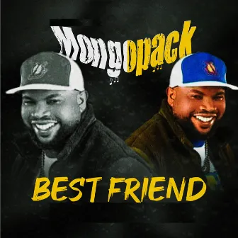 Best Friend by Mongo Pack