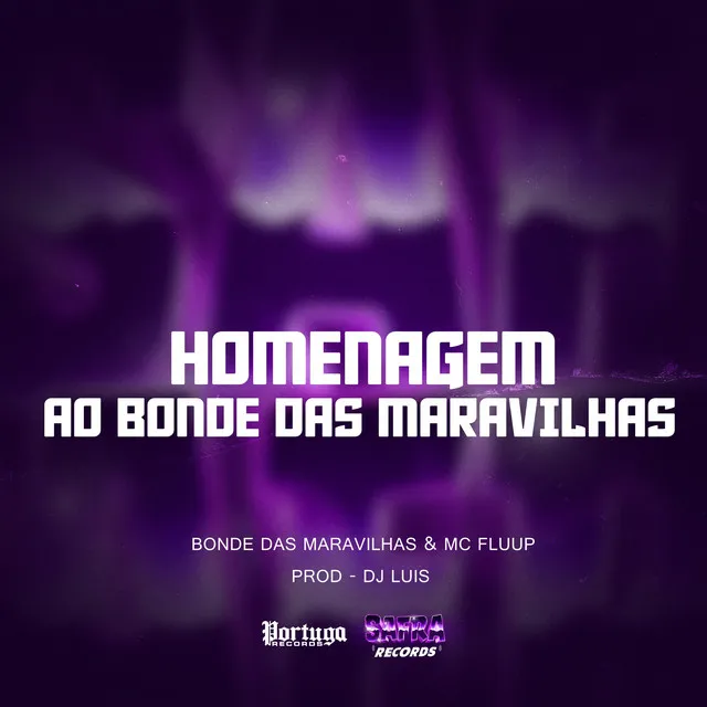 HOMENAGEM AO BONDE DAS MARAVILHAS