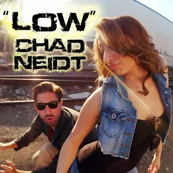 Low by Chad Neidt