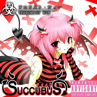 SuccubuS by TERRORIST ₩IN