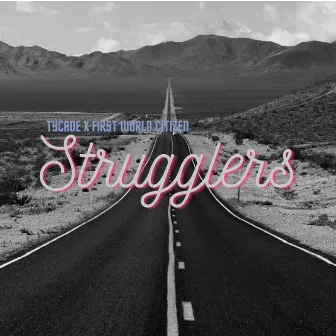 Strugglers by TyCade X First World Citizen