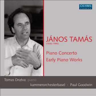 Tamas: Early Piano Works by Tomas Dratva