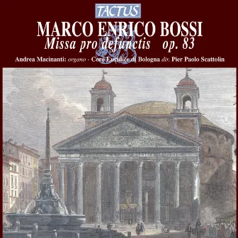 Marco Enrico Bossi: Missa pro defunctis, Op. 83 by Marco Enrico Bossi