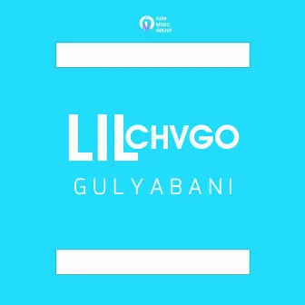 Gulyabani by Lil Chago