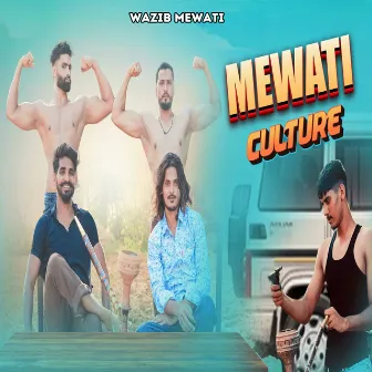 Mewati Culture by Intiyaj Sogan