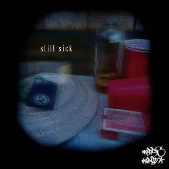 still sick by Midas Mind