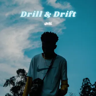 Drill & Drift by JuVi