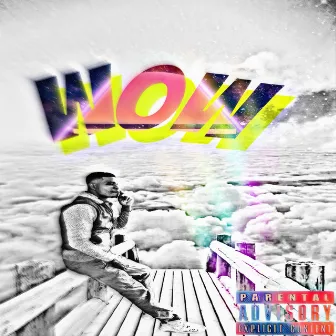 Wow by $tretchG