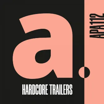 HARDCORE TRAILERS by Lee Groves