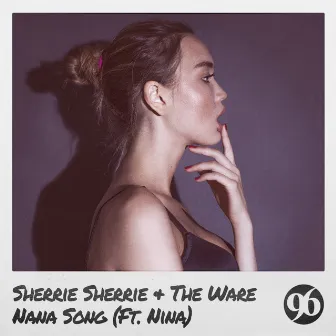 Nana Song by Sherrie Sherrie