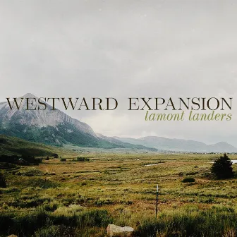 Westward Expansion by Lamont Landers