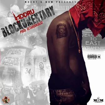 Blockumentary by Kidd Ru