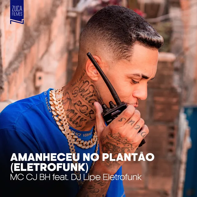 Amanheceu no Plantão [Eletrofunk] (feat. DJ Lipe Eletrofunk)