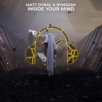 Inside Your Mind by Matt Dybal