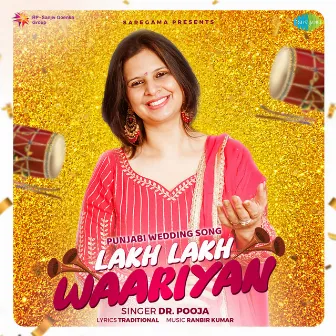 Lakh Lakh Waariyan - Single by Dr. Pooja