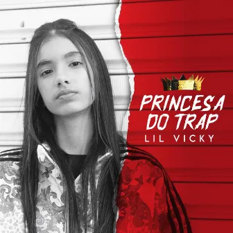 Princesa Do Trap by Lil Vicky