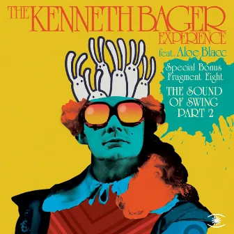 Fragment 8 - The Sound of Swing, Pt. 2 EP by The Kenneth Bager Experience