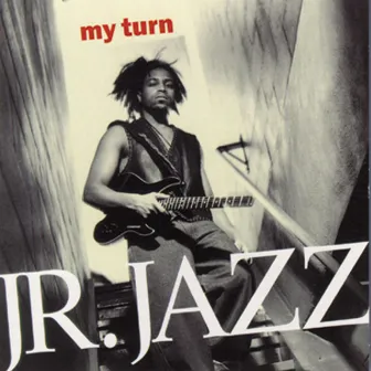 My Turn by Junior Jazz