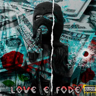 Love e Fode by Bimzera