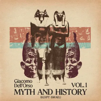 Myth and History, Vol.1 (Egypt - Israel) by Giacomo Dell'Orso