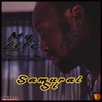 My Life by Samurai Si