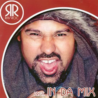 In Da Mix by Ray Roc