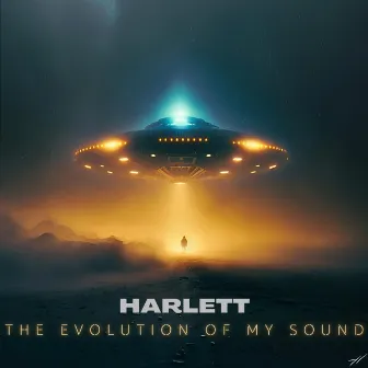 The Evolution Of My Sound by Harlett