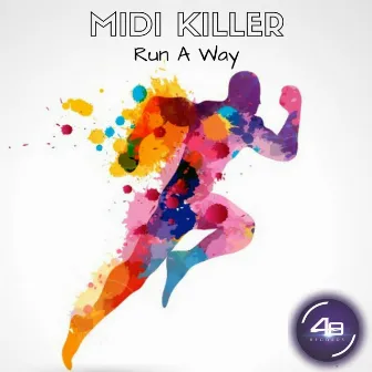 Run a Way by Midi Killer