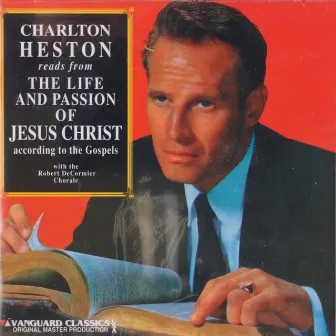 Charlton Heston Reads from the New Testament (The Life and Passion of Jesus) by Charlton Heston