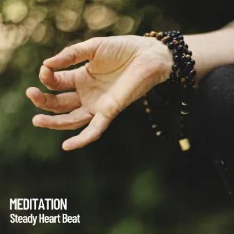 Meditation: Steady Heart Beat by Lotus Frequencies