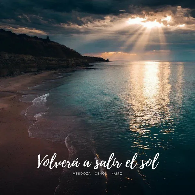 Volverá a Salir el Sol