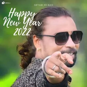 Happy New Year 2022 by Shyam Kr Nag