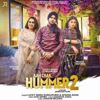 Aah Chak Hummer 2 by Gush Sembhi