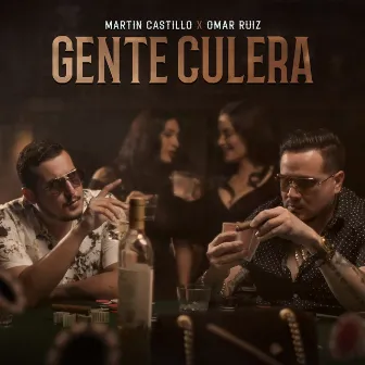 Gente Culera by Martin Castillo